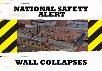 Safety Alert: Wall Collapses