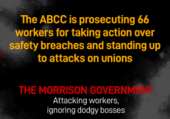 ABCC attacks workers in flag dispute while ignoring safety crisis